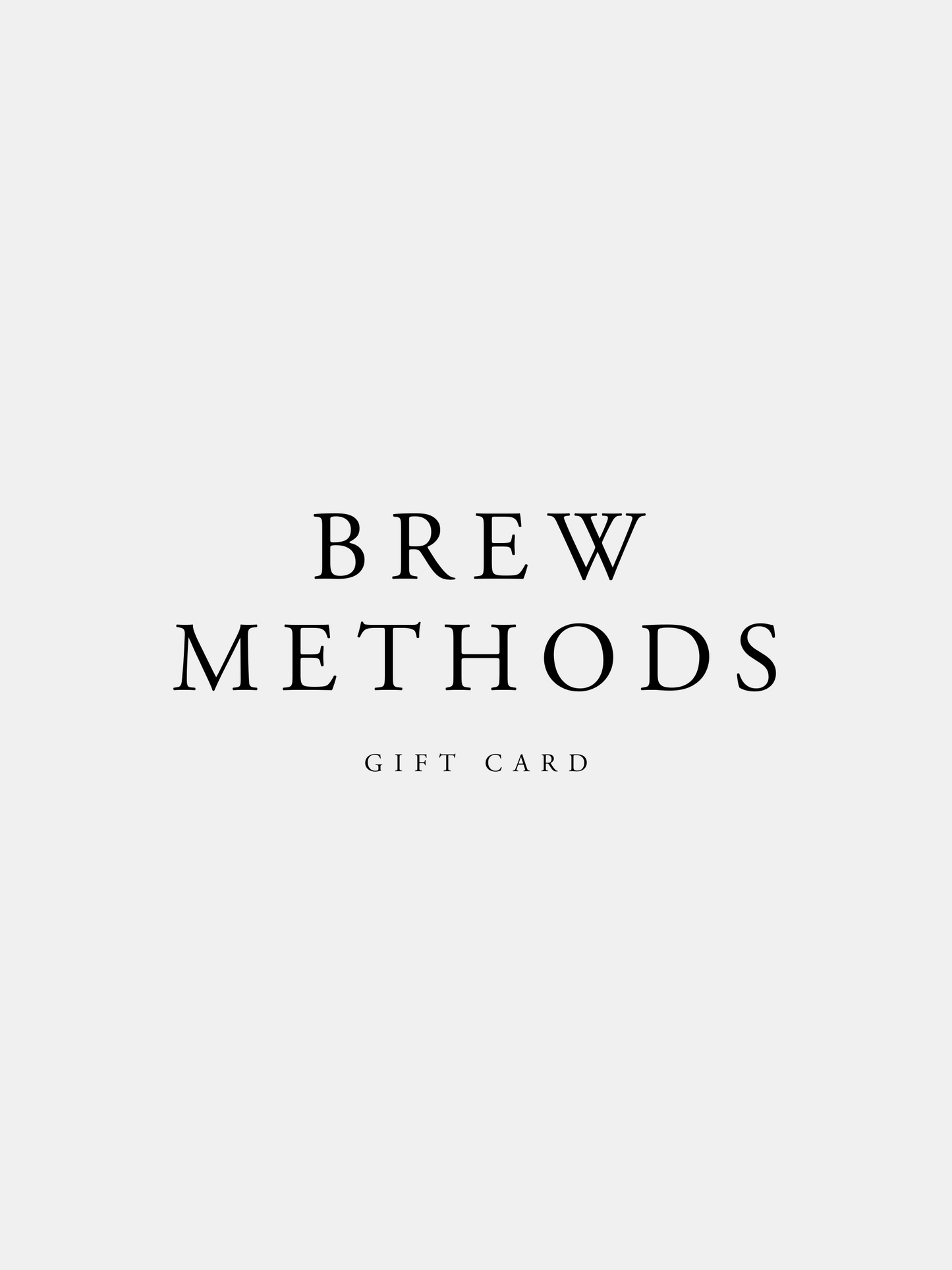 Brew Methods Online Gift Card